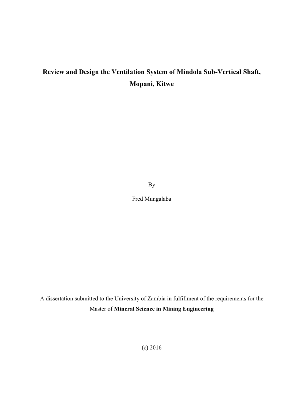 Review and Design the Ventilation System of Mindola Sub-Vertical Shaft, Mopani, 2016 Kitwe