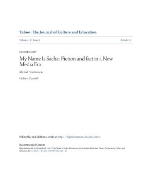 My Name Is Sacha: Fiction and Fact in a New Media Era Michael Hoechsmann