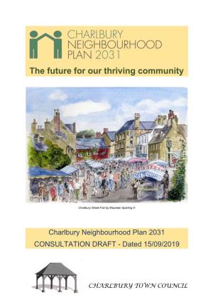 Charlbury Neighbourhood Plan 2031 CONSULTATION DRAFT - Dated 15/09/2019