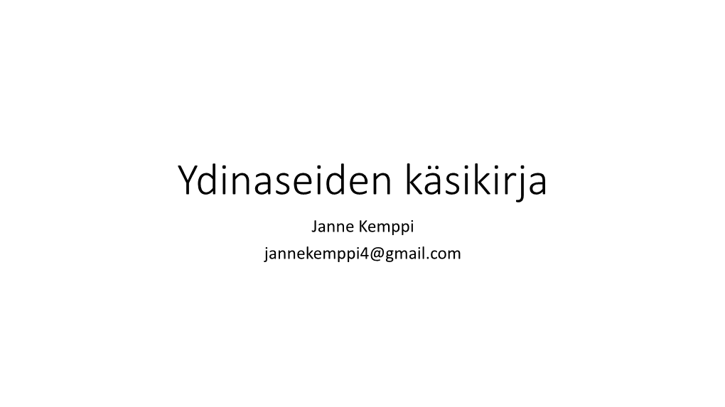 Ydinaseiden Käsikirja Janne Kemppi Jannekemppi4@Gmail.Com Lähteet