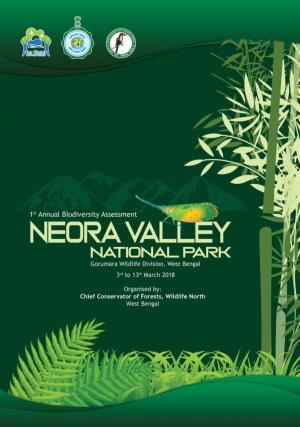 1St Annual Biodiversity Assessment Neora Valley National Park Gorumara Wildlife Division, West Bengal 3Rd to 13Th March 2018