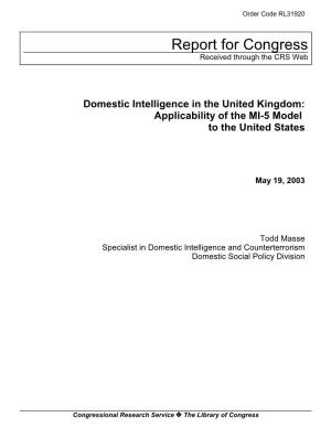 Domestic Intelligence in the United Kingdom: Applicability of the MI-5 Model to the United States
