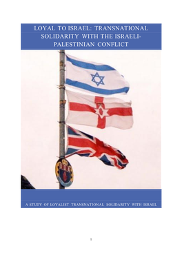 Loyal to Israel: Transnational Solidarity with the Israeli- Palestinian Conflict