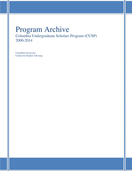 Program Archive Columbia Undergraduate Scholars Program (CUSP) 2000-2014