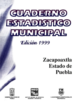 Zacapoaxtla Estado De Puebla : Cuaderno Estadístico Municipal 1999