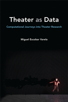 Theater As Data