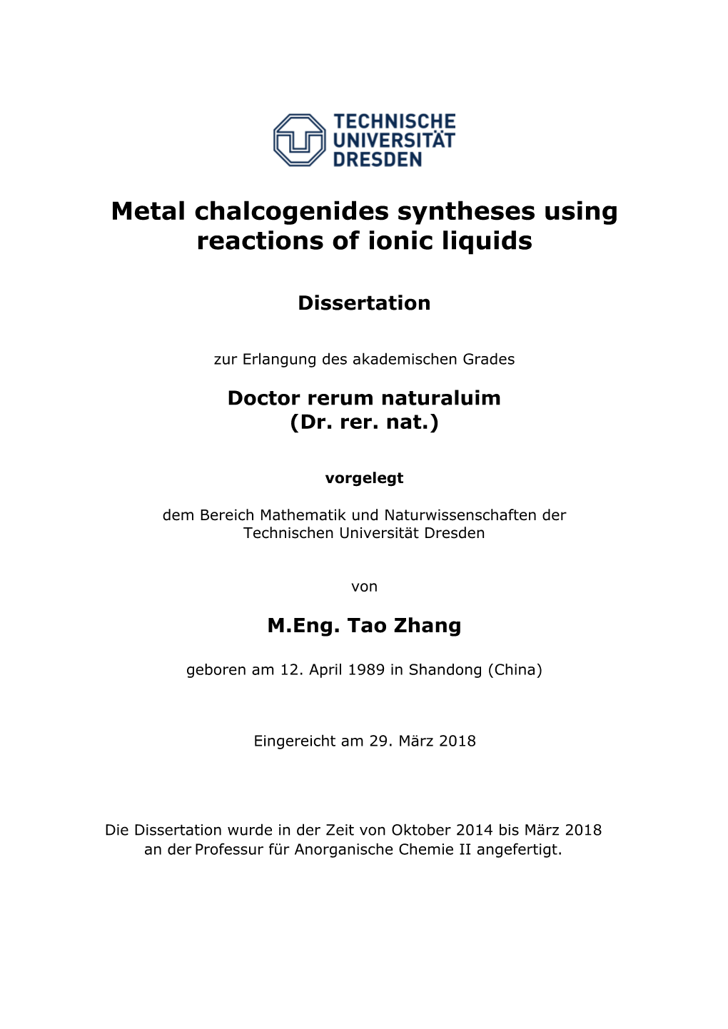 Metal Chalcogenides Syntheses Using Reactions of Ionic Liquids