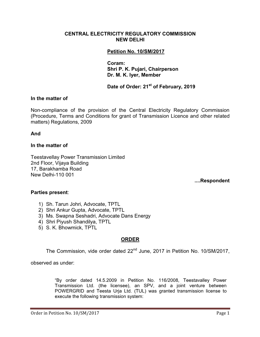 CENTRAL ELECTRICITY REGULATORY COMMISSION NEW DELHI Petition No. 10/SM/2017 Coram: Shri P. K. Pujari, Chairperson Dr. M. K