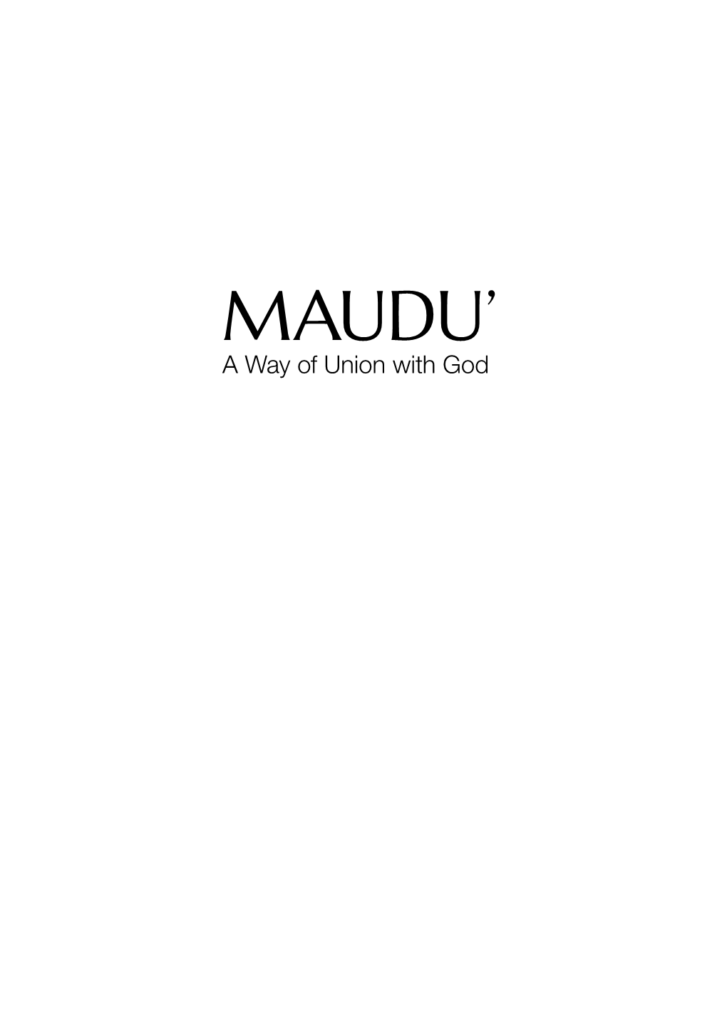 Maudu': a Way of Union With