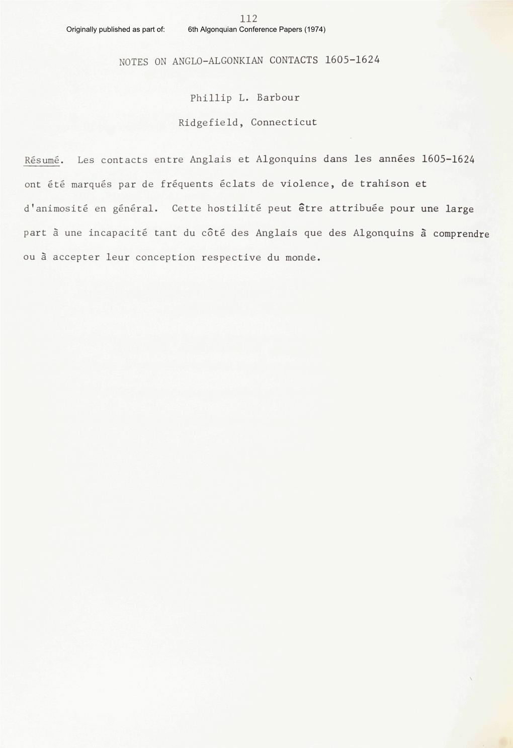 112 NOTES on ANGLO-ALGONKIAN CONTACTS 1605-1624 Phillip L. Barbour Ridgefield, Connecticut Resume. Les Contacts Entre Anglais Et