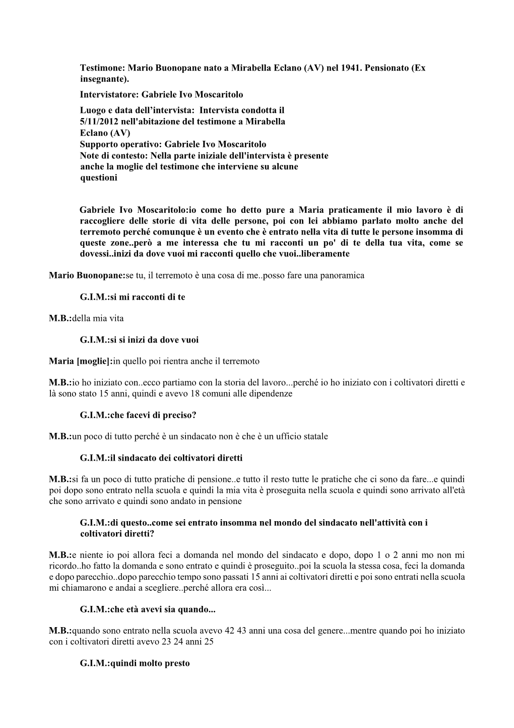 Testimone: Mario Buonopane Nato a Mirabella Eclano (AV) Nel 1941