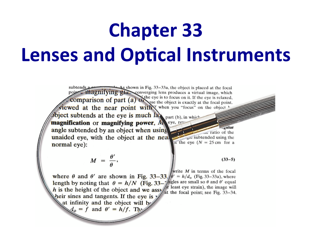 Chapter 33 Lenses and Op Cal Instruments