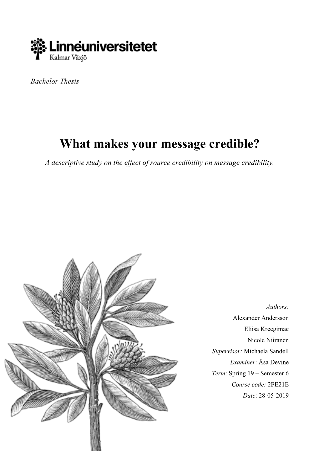 What Makes Your Message Credible?