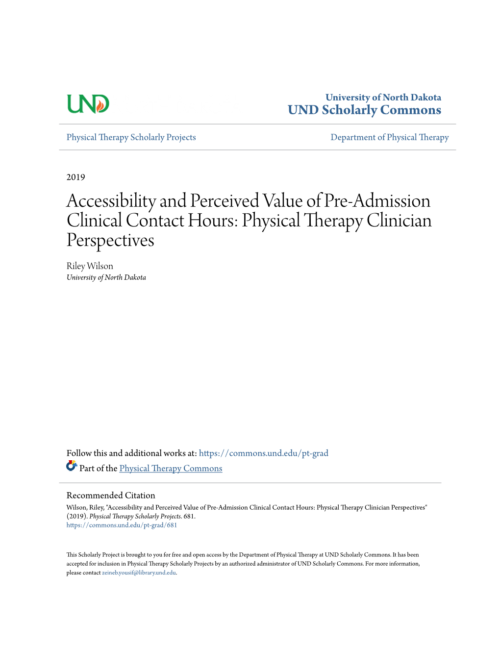 Physical Therapy Clinician Perspectives Riley Wilson University of North Dakota