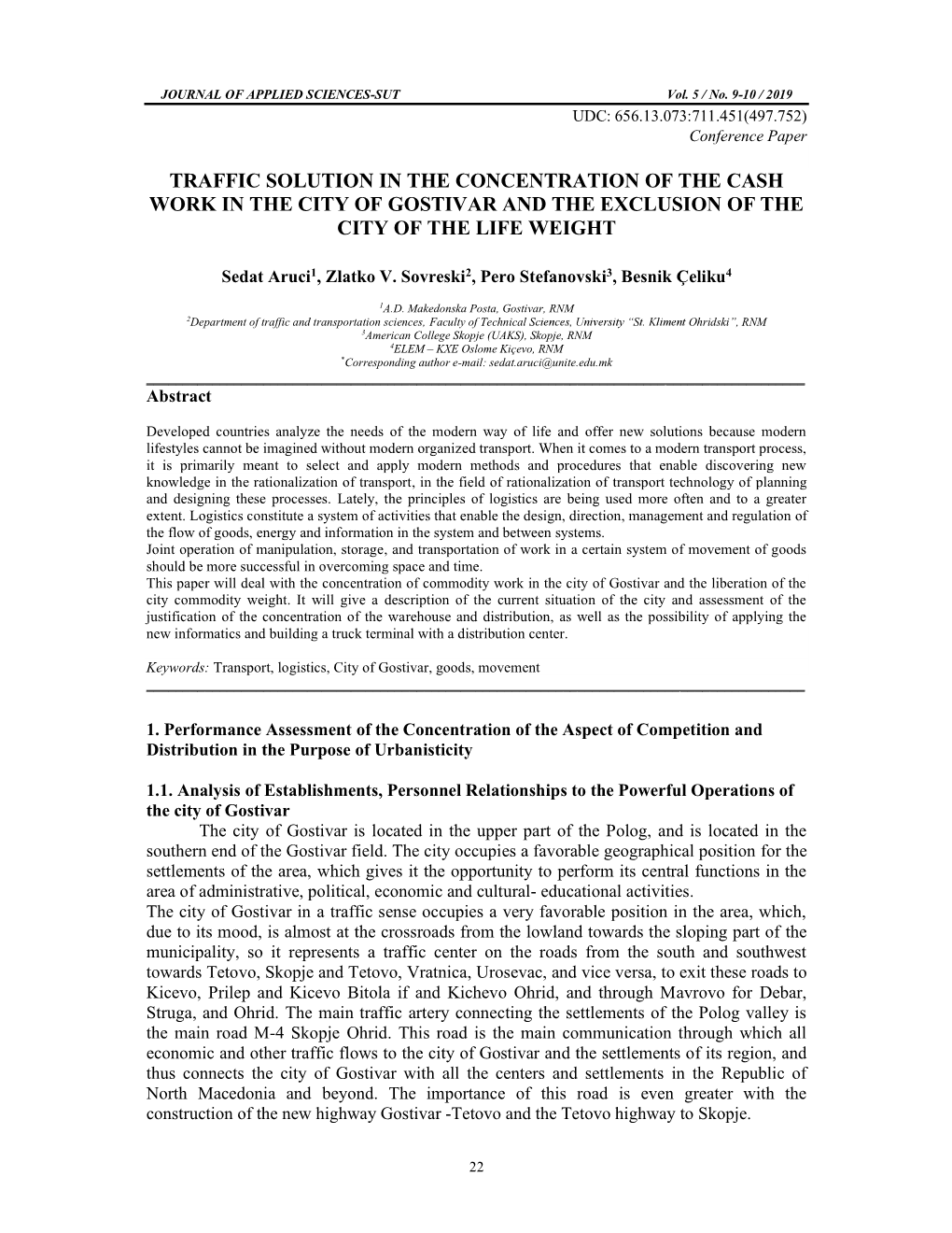 Traffic Solution in the Concentration of the Cash Work in the City of Gostivar and the Exclusion of the City of the Life Weight