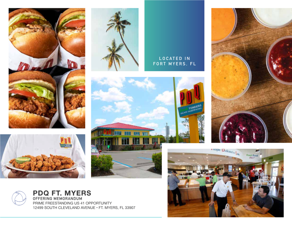 Pdq Ft. Myers Offering Memorandum Presented By: Prime Freestanding Us 41 Opportunity 12499 South Cleveland Avenue • Ft
