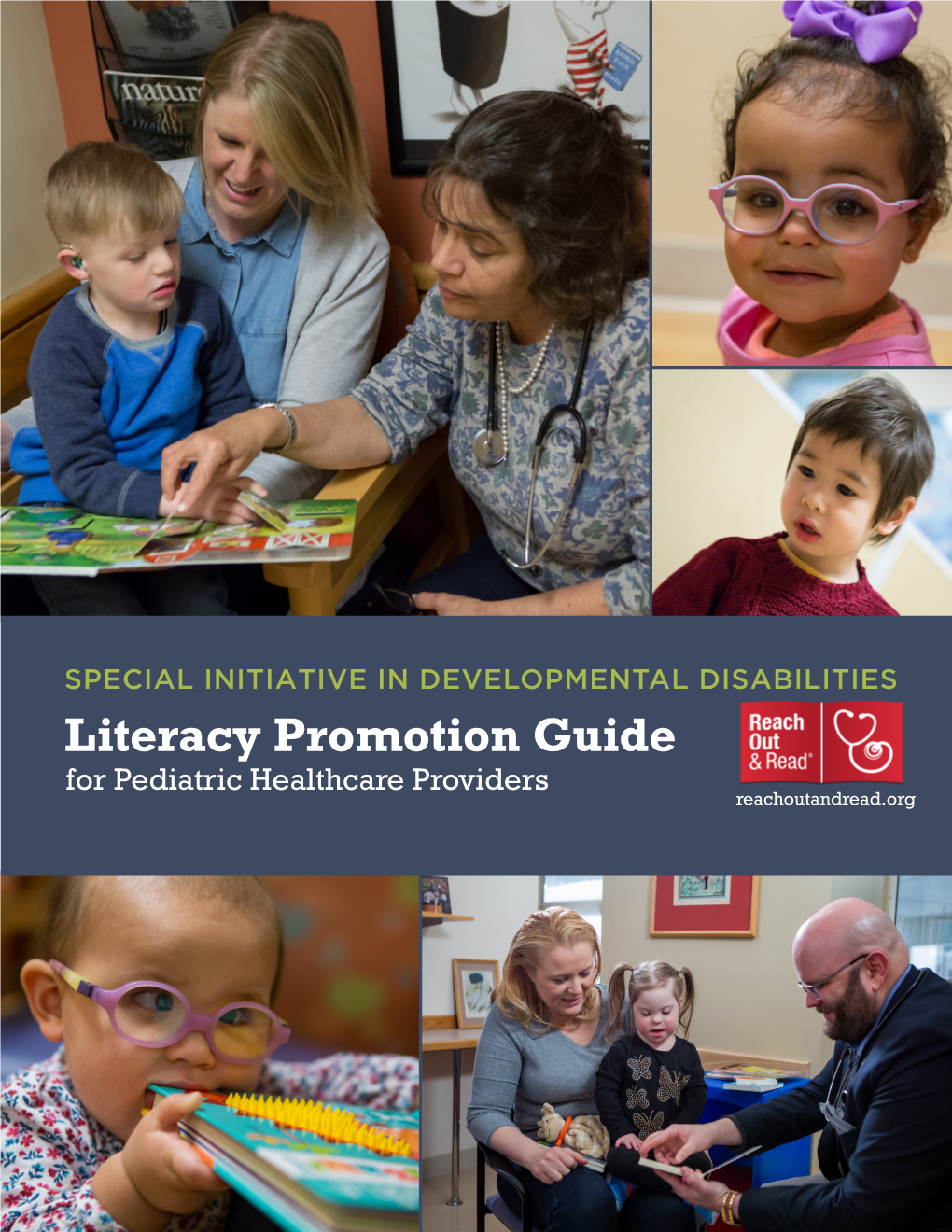The Developmental Disabilities Literacy Promotion Guide for Pediatric Healthcare Providers Generously Provided by NCR Foundation