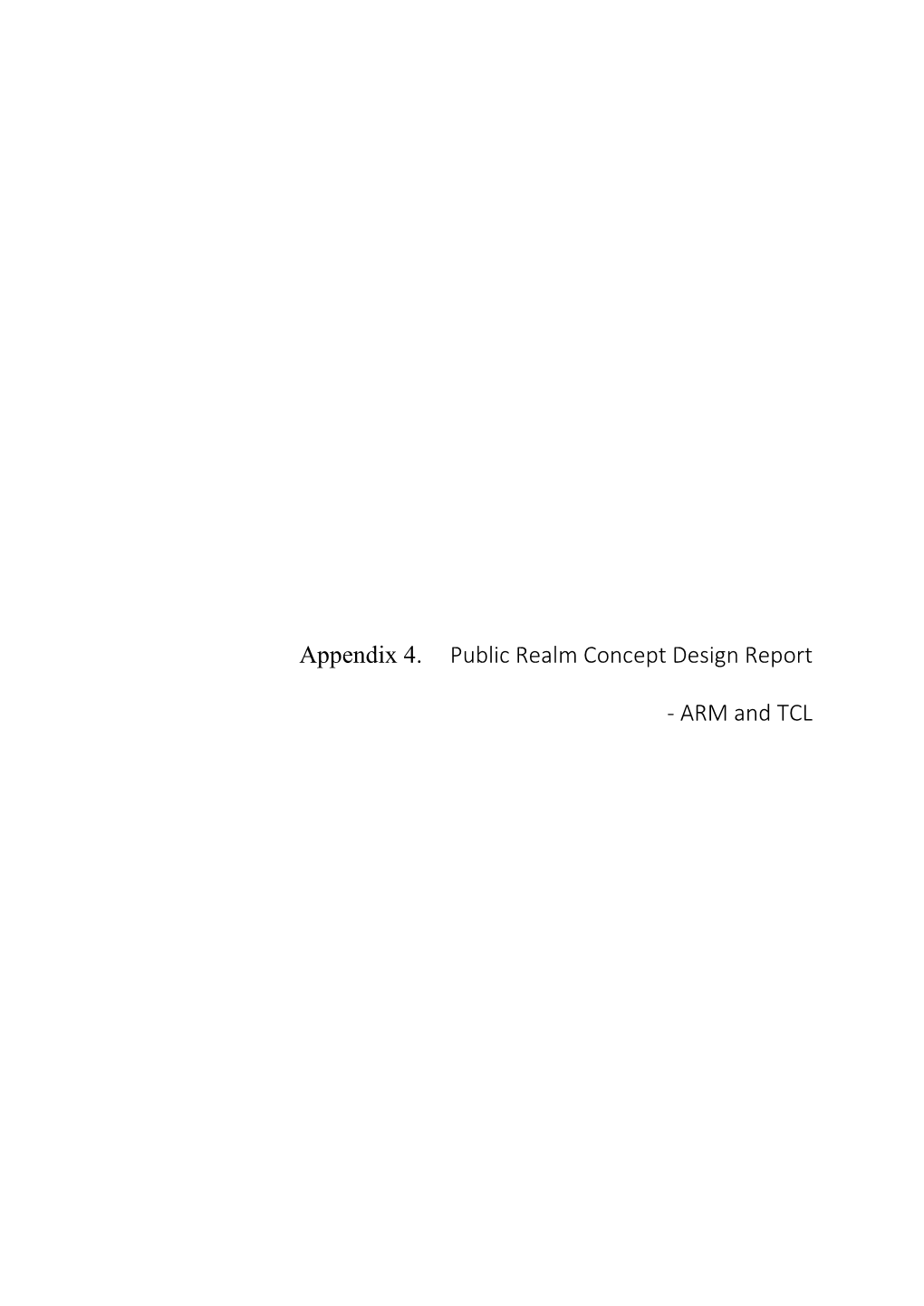 Appendix 4. Public Realm Concept Design Report