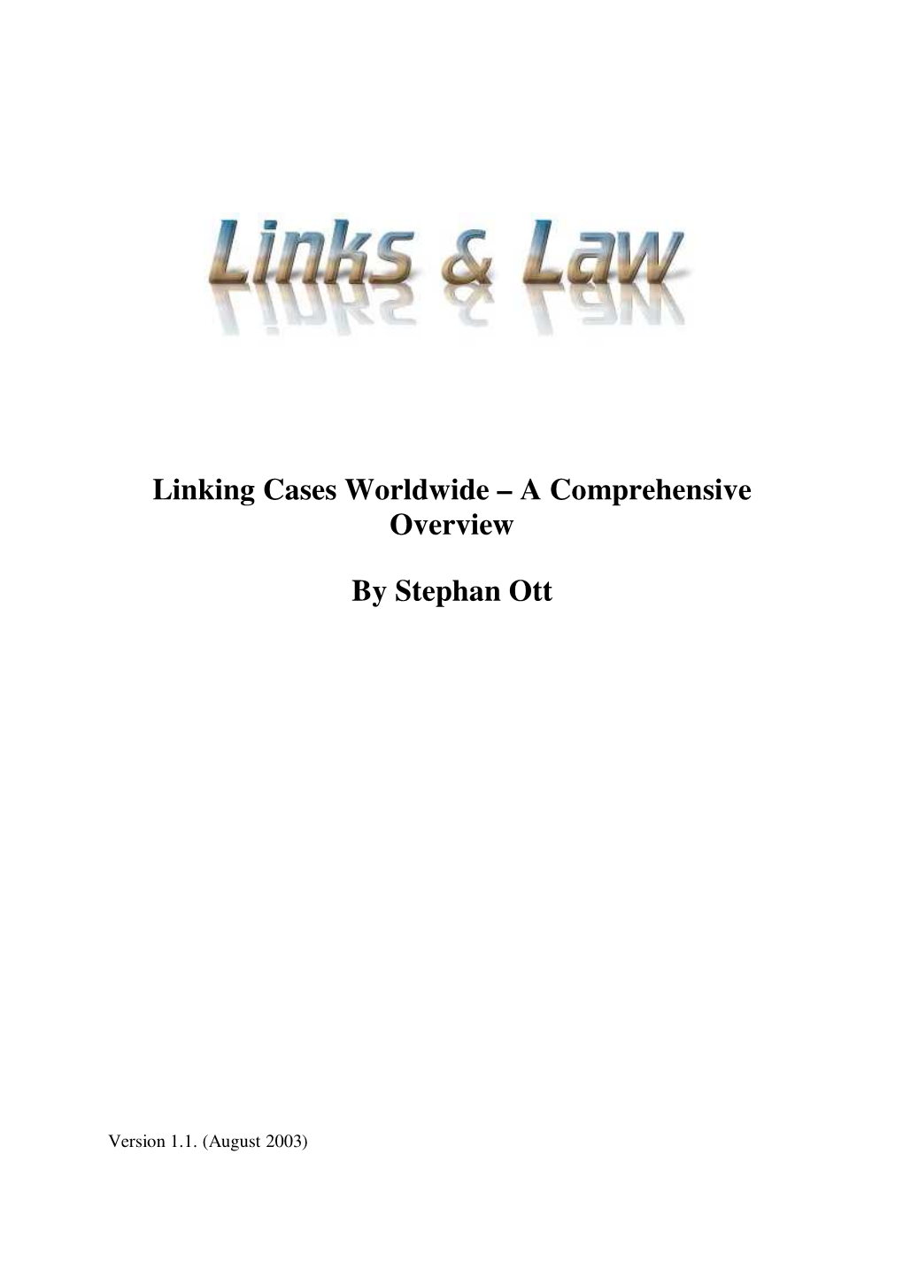 Linking Cases Worldwide – a Comprehensive Overview By