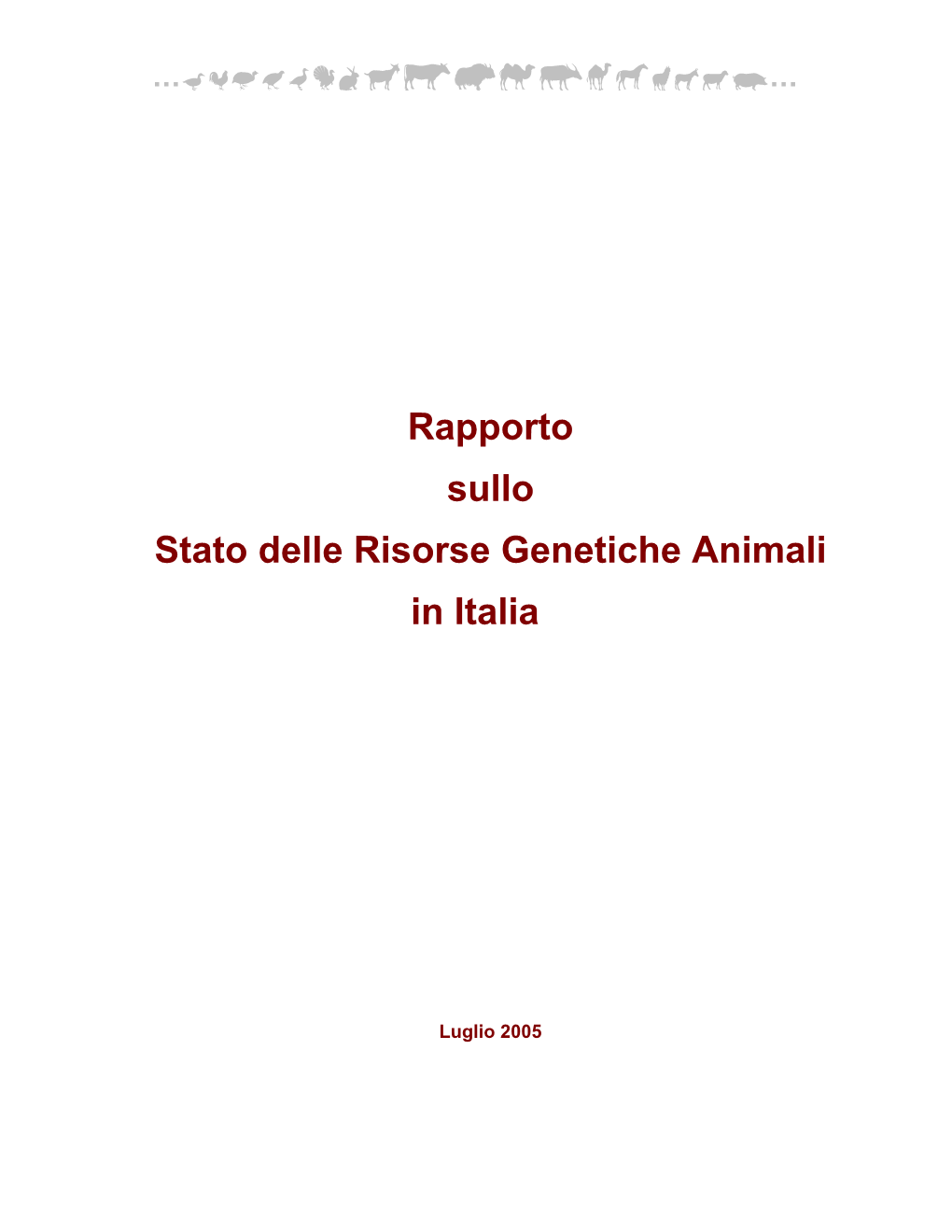 Rapporto Sullo Stato Delle Risorse Genetiche Animali in Italia