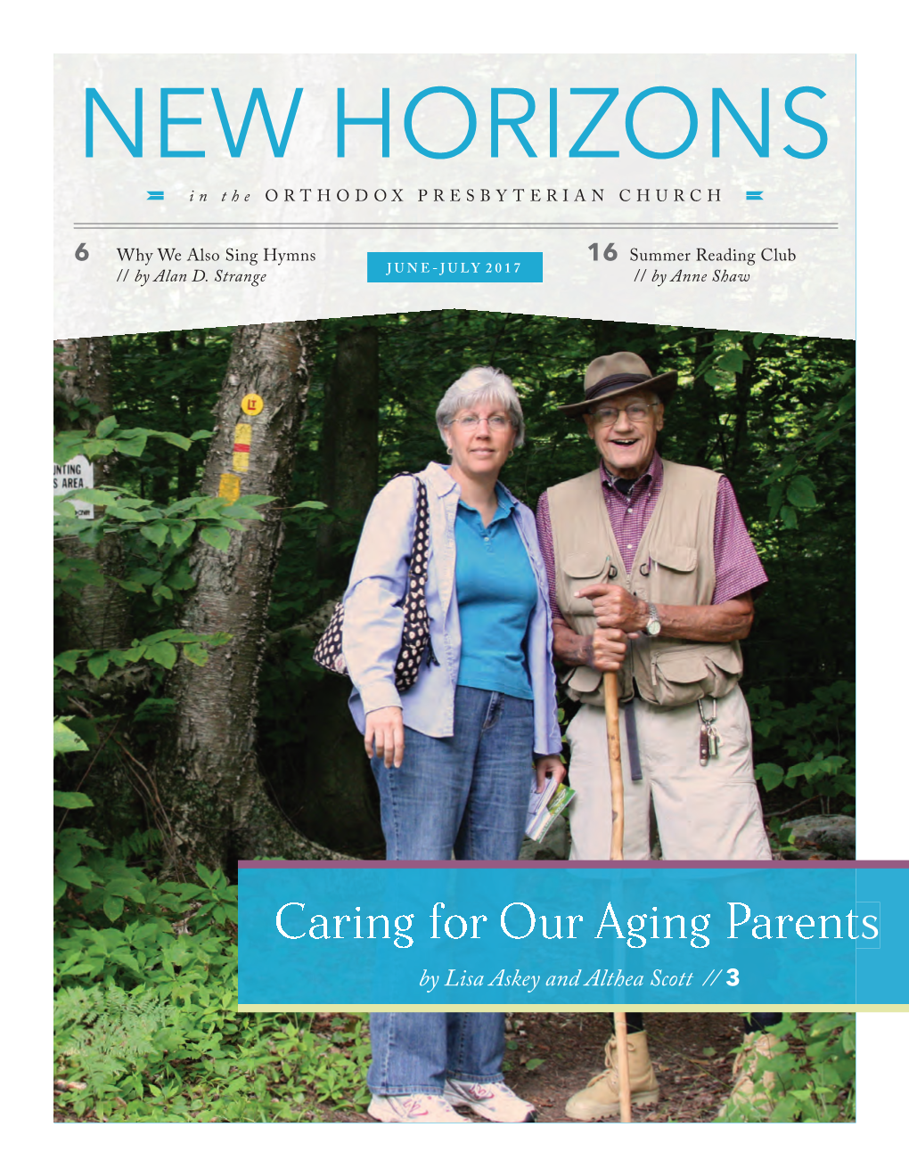 NEW HORIZONS in the ORTHODOX PRESBYTERIAN CHURCH