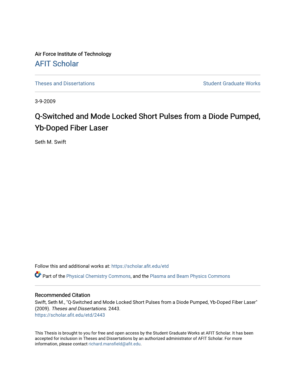 Q-Switched and Mode Locked Short Pulses from a Diode Pumped, Yb-Doped Fiber Laser