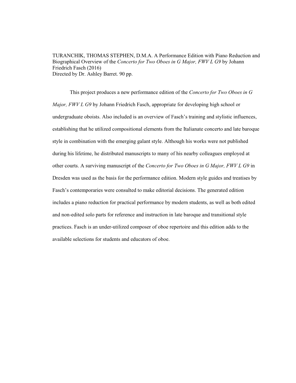 TURANCHIK, THOMAS STEPHEN, D.M.A. a Performance Edition with Piano Reduction and Biographical Overview of the Concerto for Two O