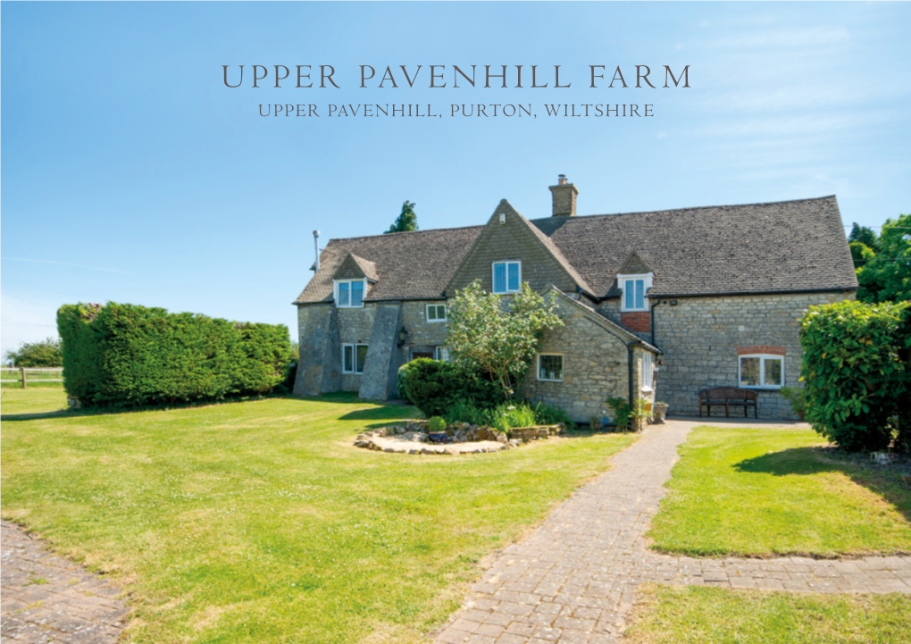 Upper Pavenhill Farm Upper Pavenhill, Purton, Wiltshire 2 Upper Pavenhill Farm Upper Pavenhill Farm Upper Pavenhill, Purton, Wiltshire