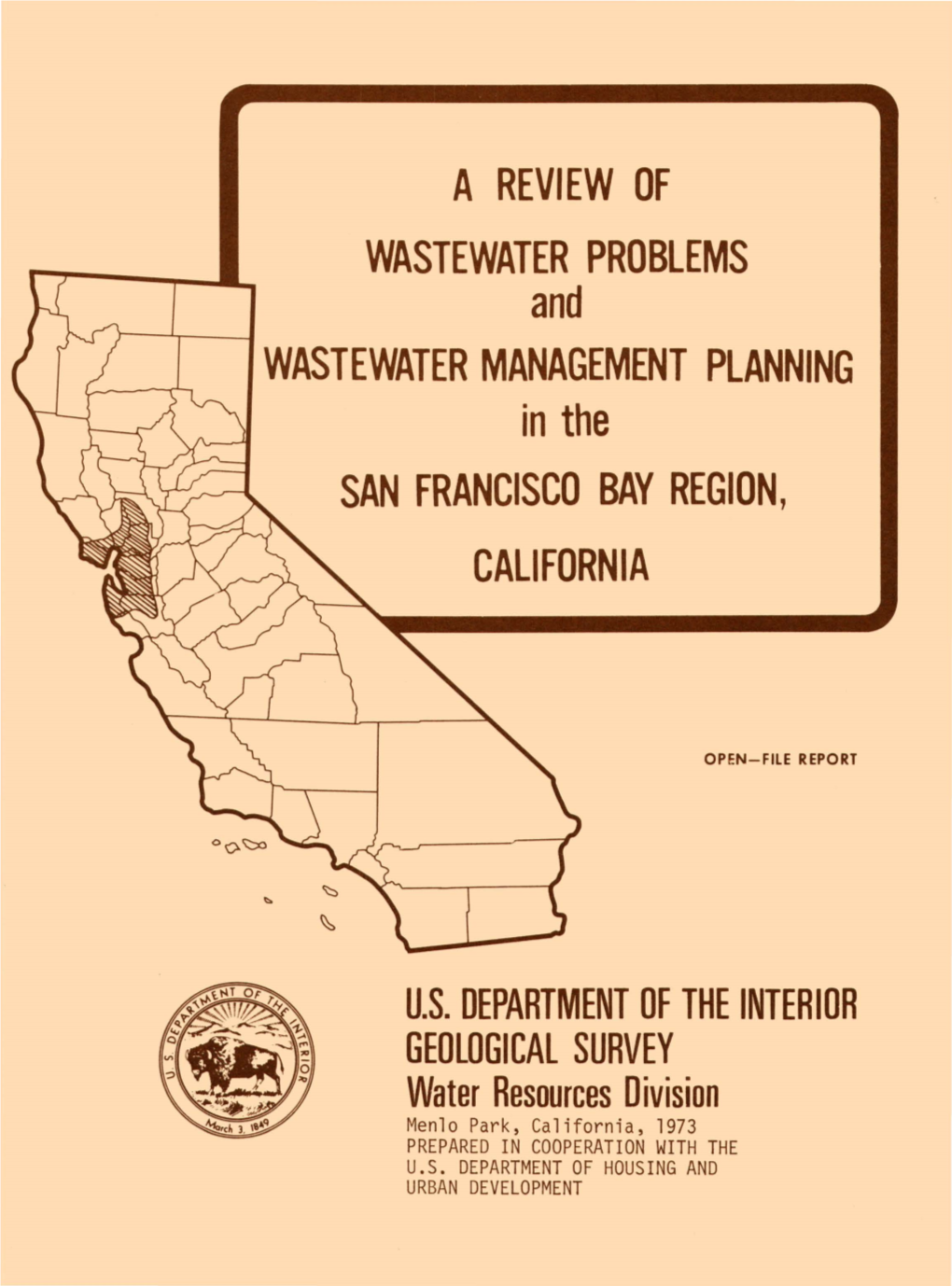 A REVIEW of WASTEWATER PROBLEMS and WASTEWATER MANAGEMENT PLANNING in the SAN FRANCISCO BAY REGION, CALIFORNIA