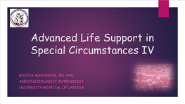 Advanced Life Support in Special Sircumstances IV