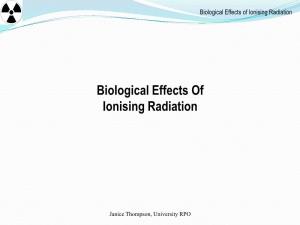 Biological Effects of Ionising Radiation