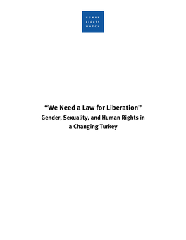 “We Need a Law for Liberation” Gender, Sexuality, and Human Rights in a Changing Turkey