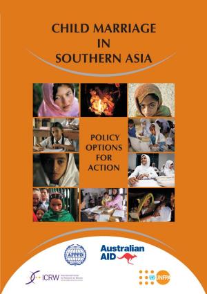 Child Marriage in Southern Asia: Context, Evidence and Policy Options for Action