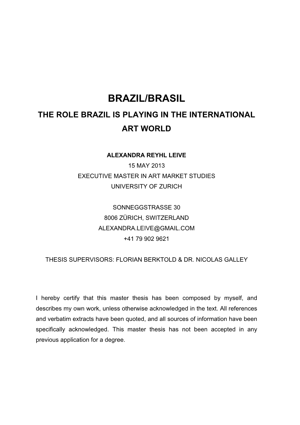 Brazil/Brasil the Role Brazil Is Playing in the International Art World