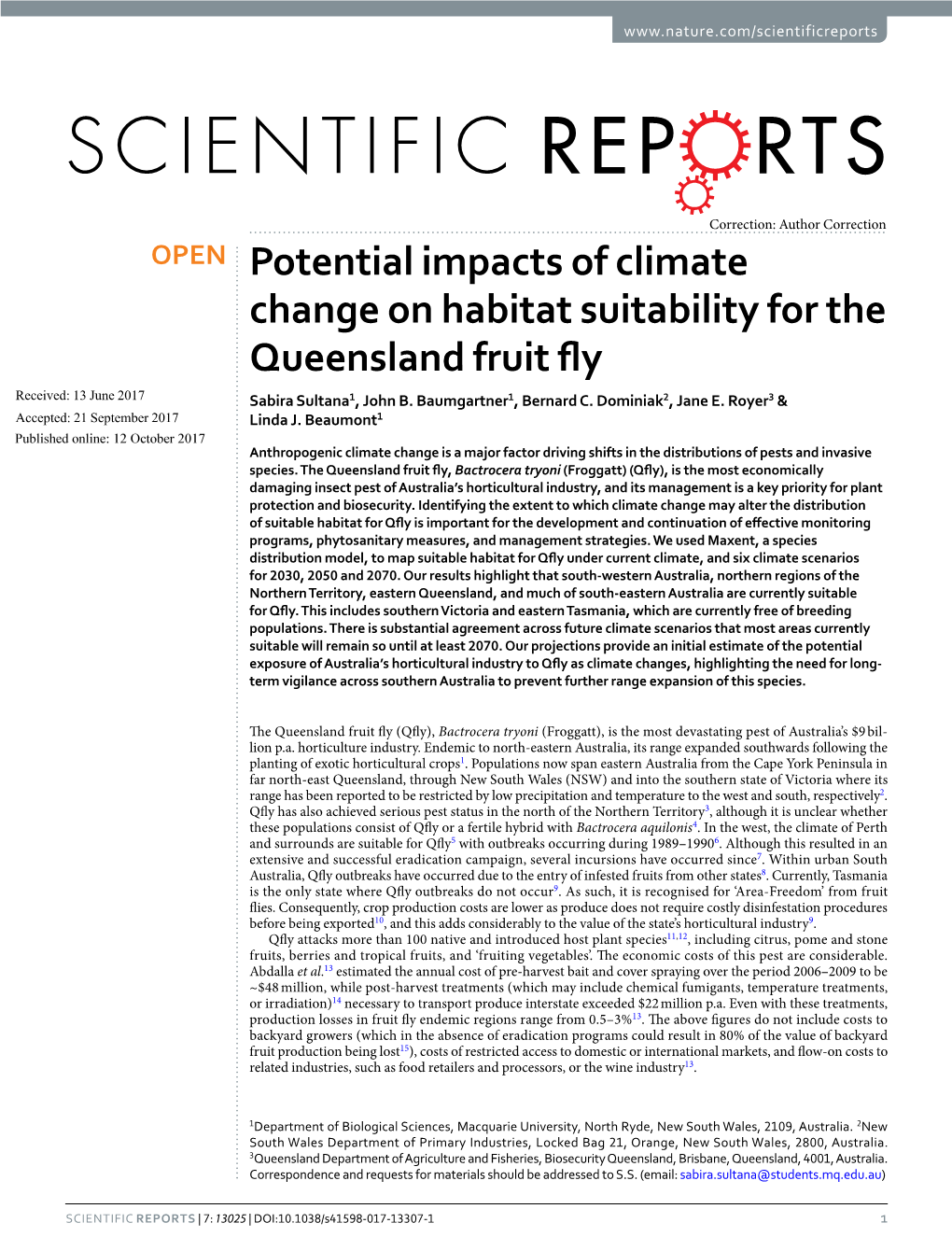 Potential Impacts of Climate Change on Habitat Suitability for the Queensland Fruit Fy Received: 13 June 2017 Sabira Sultana1, John B