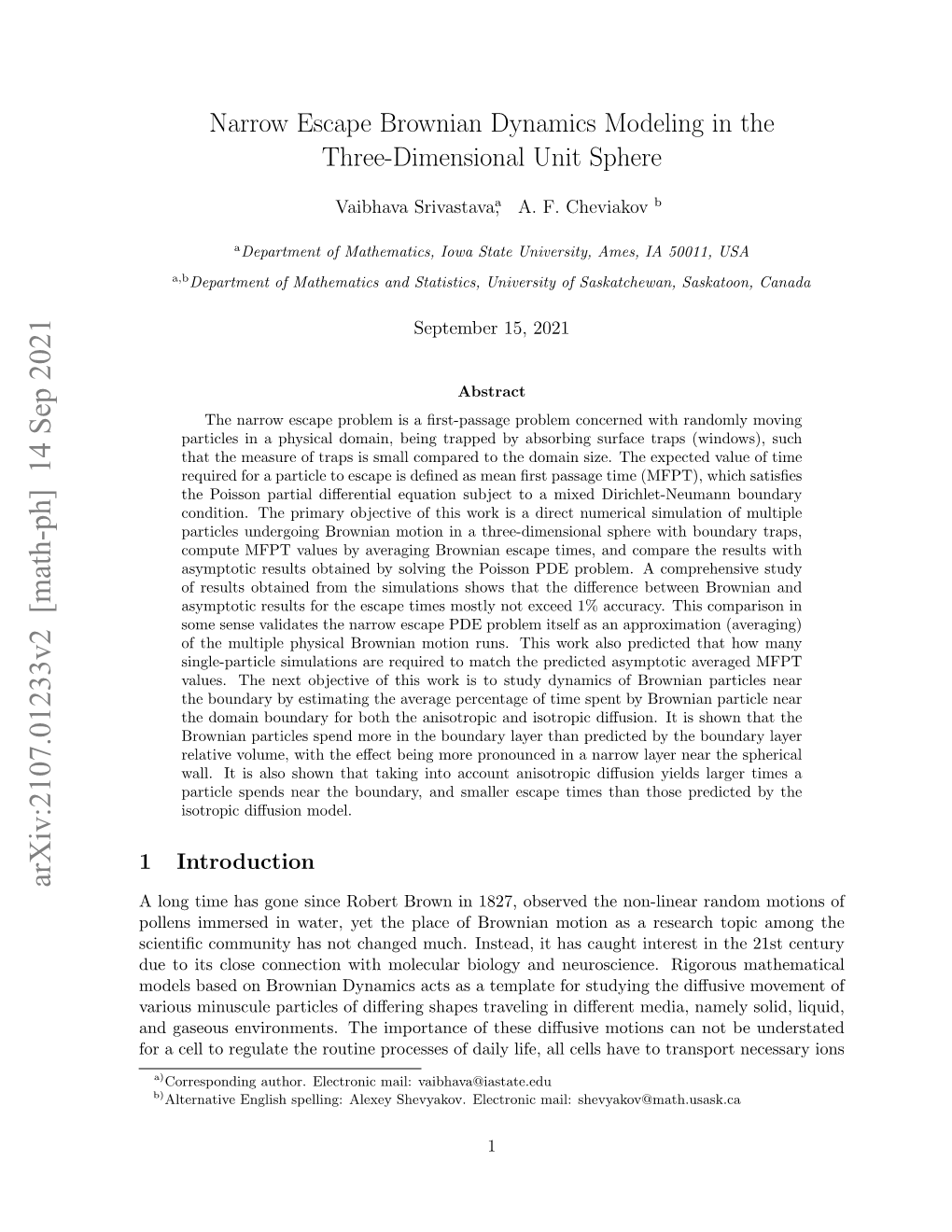 Narrow Escape Brownian Dynamics Modeling in the Three-Dimensional Unit Sphere