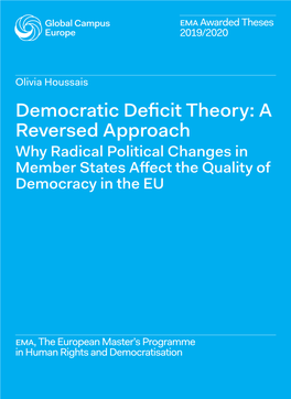 Democratic Deficit Theory: a Reversed Approach Why Radical Political Changes in Member States Affect the Quality of Democracy in the EU
