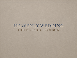 Heavenly Wedding at Hotel Tugu Lombok