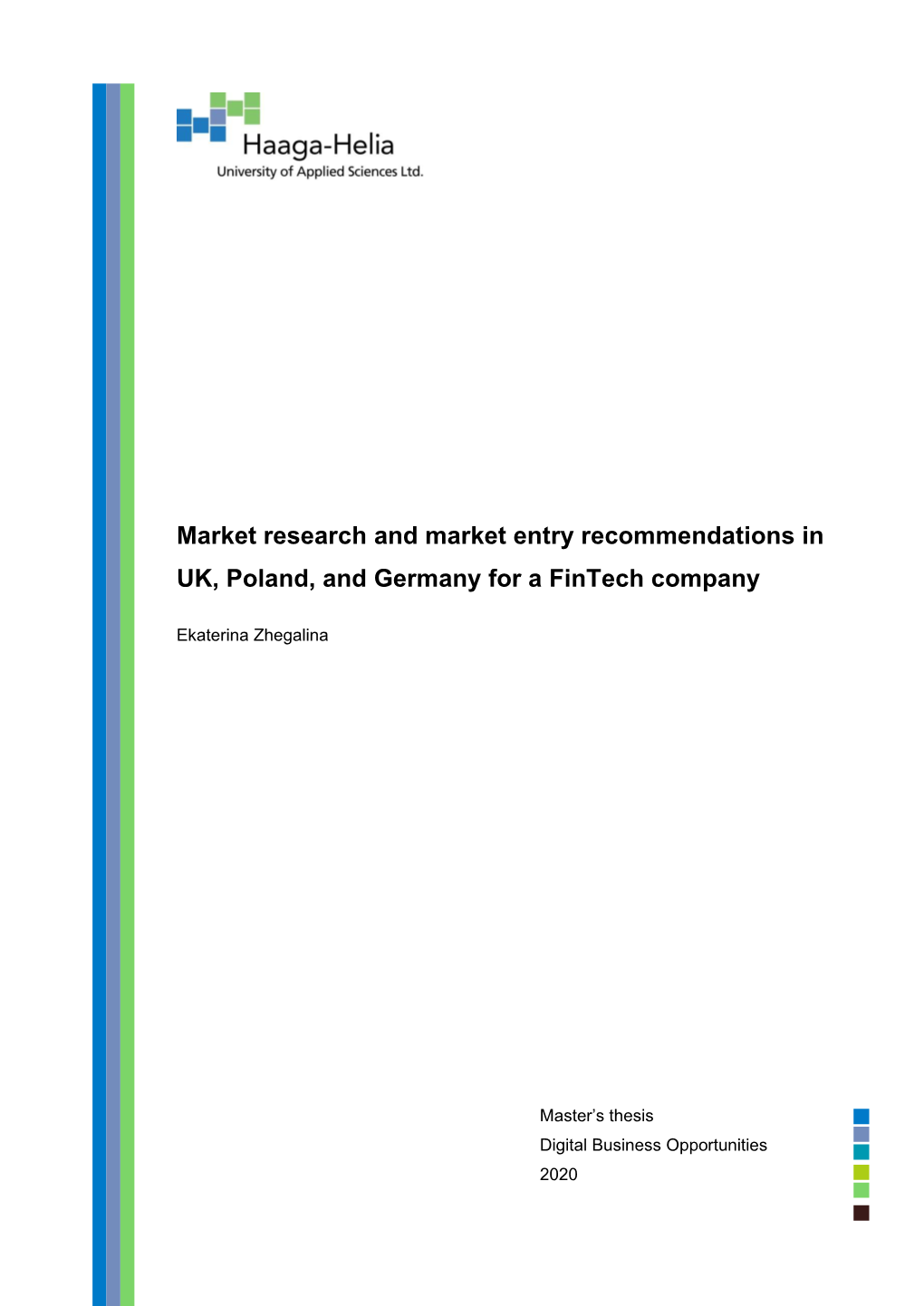 Market Research and Market Entry Recommendations in UK, Poland, and Germany for a Fintech Company