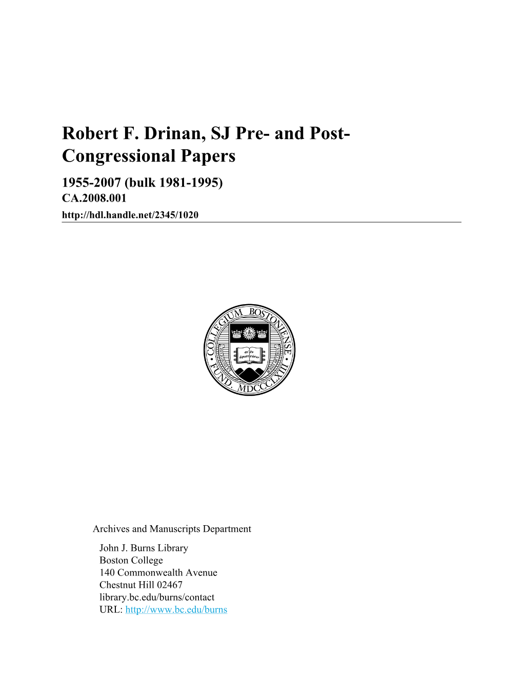 Robert F. Drinan, SJ Pre- and Post- Congressional Papers 1955-2007 (Bulk 1981-1995) CA.2008.001