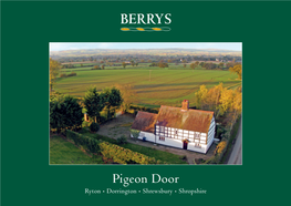 Pigeon Door Ryton • Dorrington • Shrewsbury • Shropshire PIGEON DOOR • RYTON • DORRINGTON • SHREWSBURY • SHROPSHIRE • SY5 7NQ