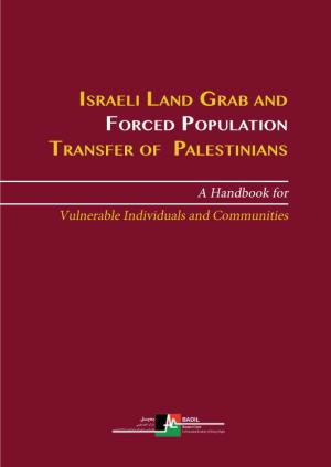 Israeli Land Grab and Forced Population Transfer of Palestinians: a Handbook for Vulnerable Individuals and Communities