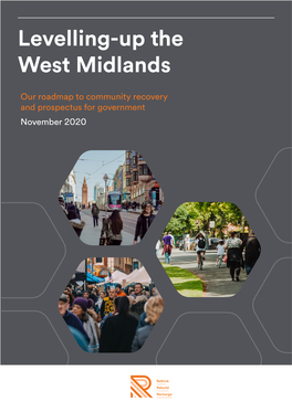 Levelling up the West Midlands: Our Roadmap to Community Recovery and Prospectus for Government