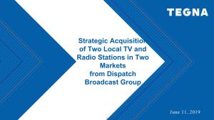 Strategic Acquisition of Two Local TV and Radio Stations in Two Markets from Dispatch Broadcast Group
