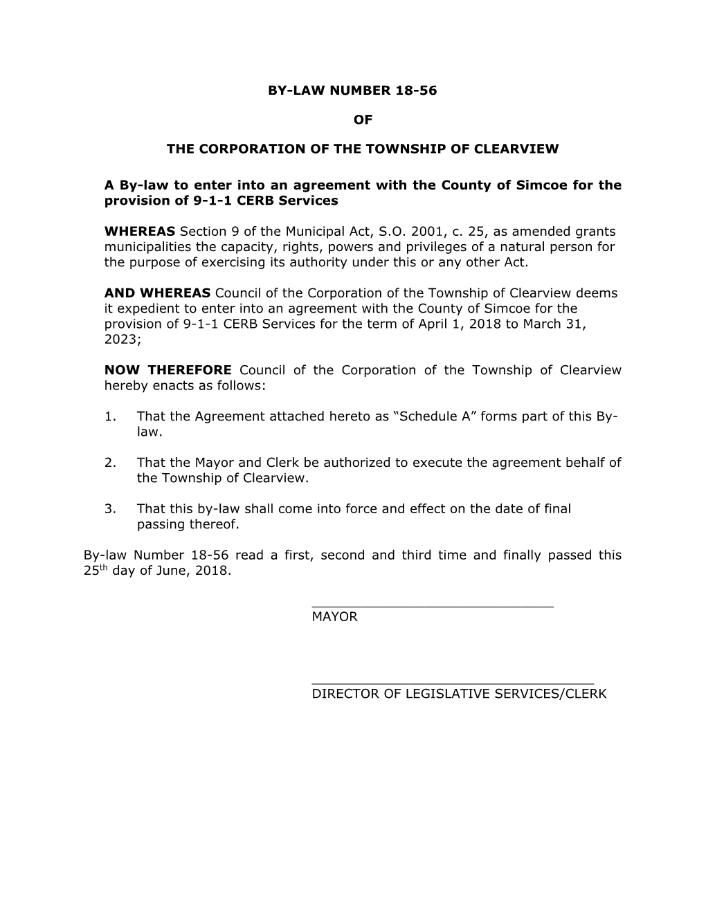 BY-LAW NUMBER 18-56 of the CORPORATION of the TOWNSHIP of CLEARVIEW a By-Law to Enter Into an Agreement with the County of Simco