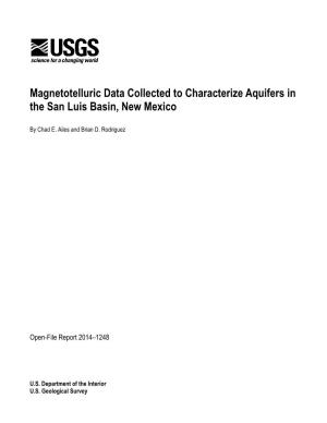 Magnetotelluric Data Collected to Characterize Aquifers in the San Luis Basin, New Mexico