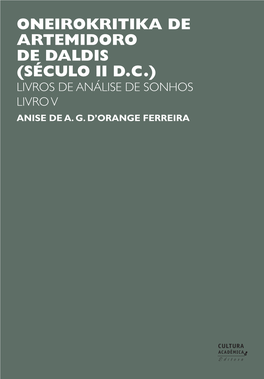 ONEIROKRITIKA DE ARTEMIDORO DE DALDIS (Século II D.C.) LIVROS DE ANÁLISE DE SONHOS LIVRO V Anise De A