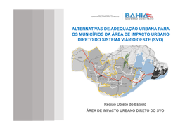 Alternativas De Adequação Urbana Para Os Municípios Da Área De Impacto Urbano Direto Do Sistema Viário Oeste (Svo)