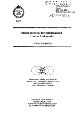 Fusion Potential for Spherical and Compact Tokamaks