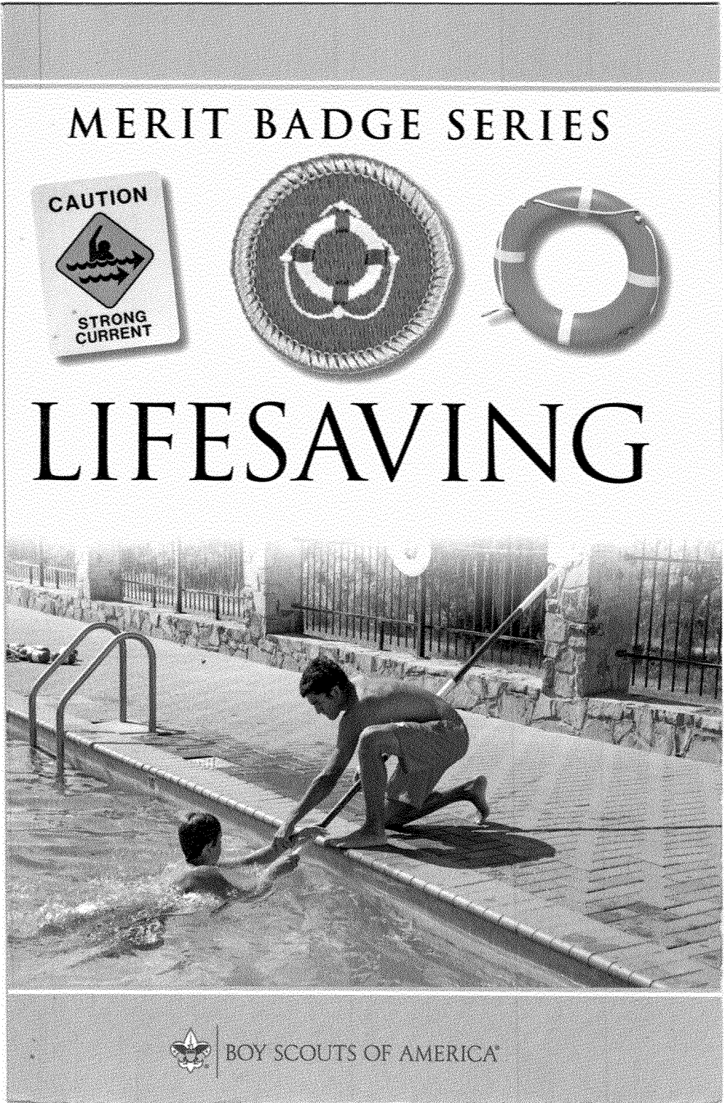 LIFESAVING I How to Usethis Pamphlet � R the Secretto Successfully Earning a Merit Badge Is for You to Use Both the Pamphlet Ana the Suggestions of Your Counselor